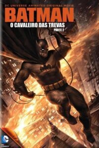 Batman: O Cavaleiro das Trevas, Parte 2