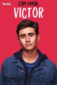 Com amor, Victor – Love Victor