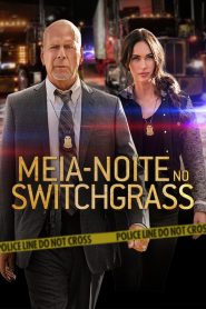 Meia-Noite no Switchgrass